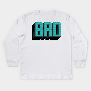 BRO Kids Long Sleeve T-Shirt